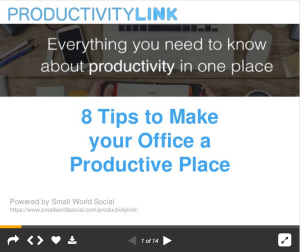 Slideshare 8 tips to make your office a productive place